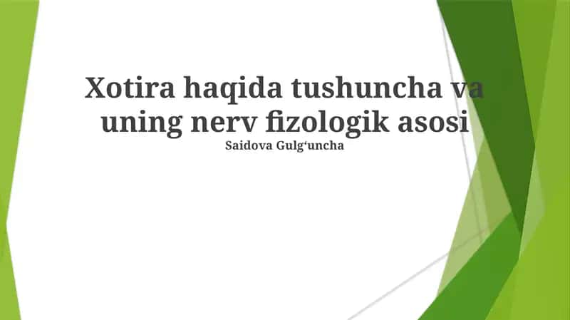 Xotira haqida tushuncha va uning nerv fizologik asosi