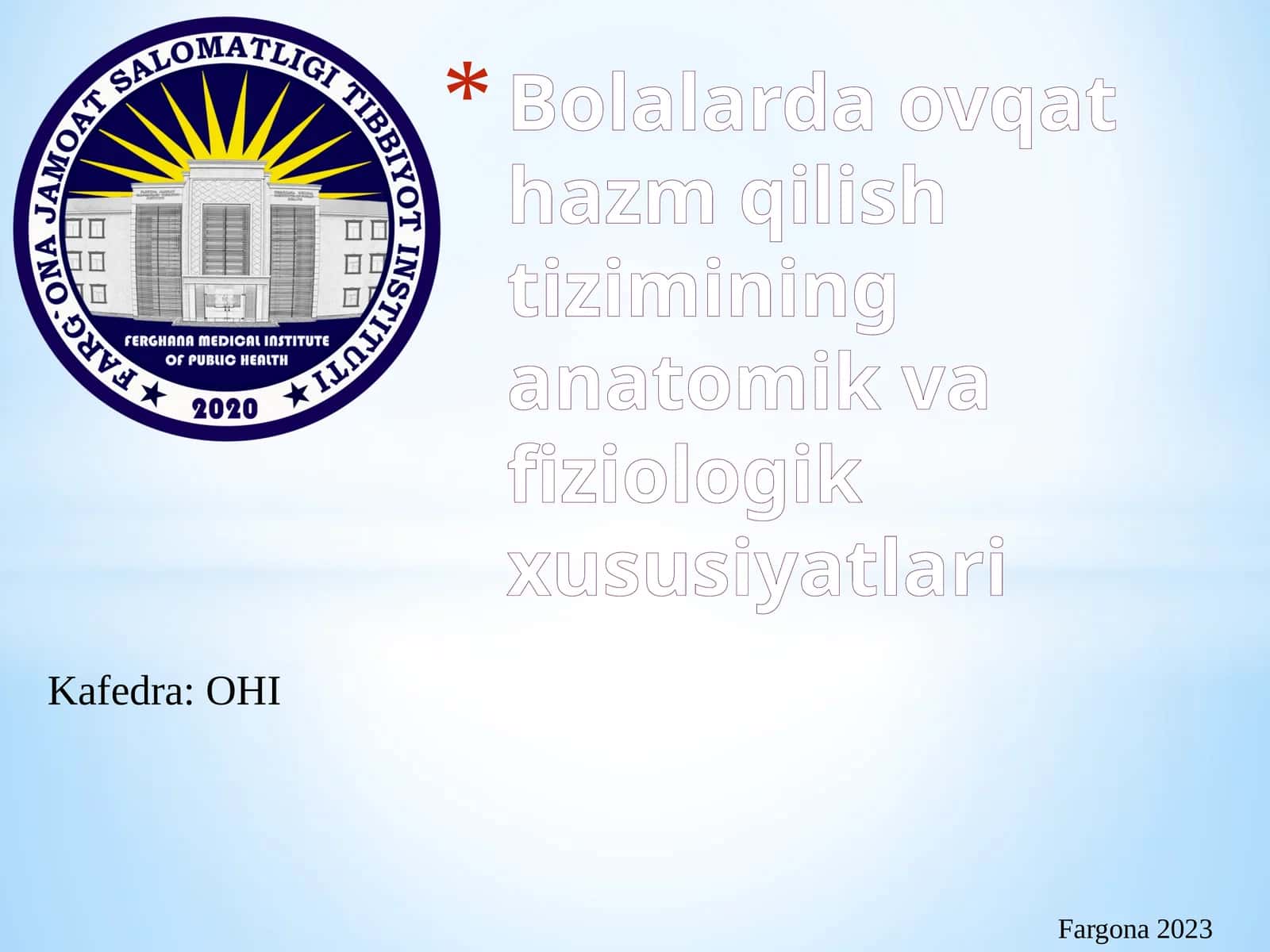 Bolalarda ovqat hazm qilish tizimining anatomik va fiziologik xususiyatlari