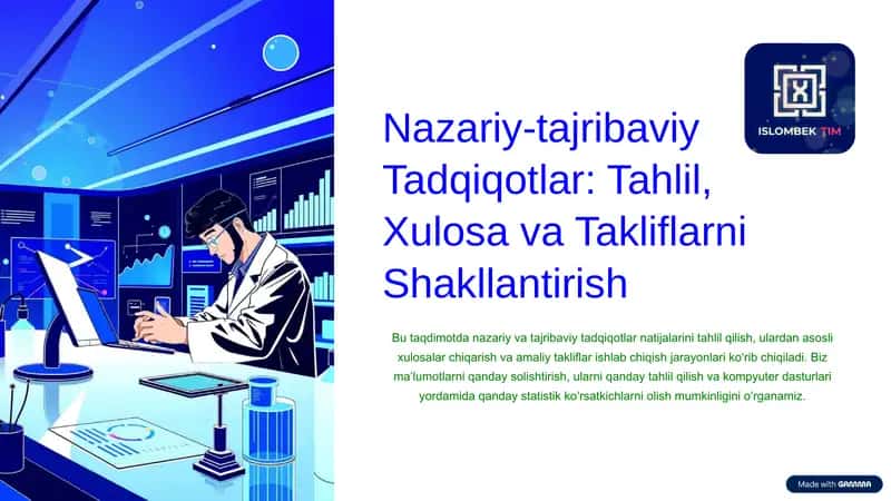 Nazariy-tajribaviy Tadqiqotlar:Tahlil, Xulosa va Takliflarni Shakllantirish
