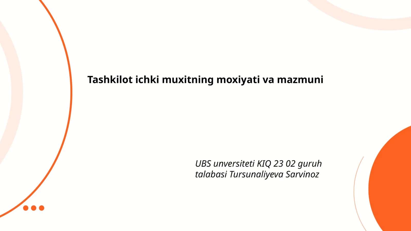 Tashkilot ichki muxitning moxiyati va mazmuni