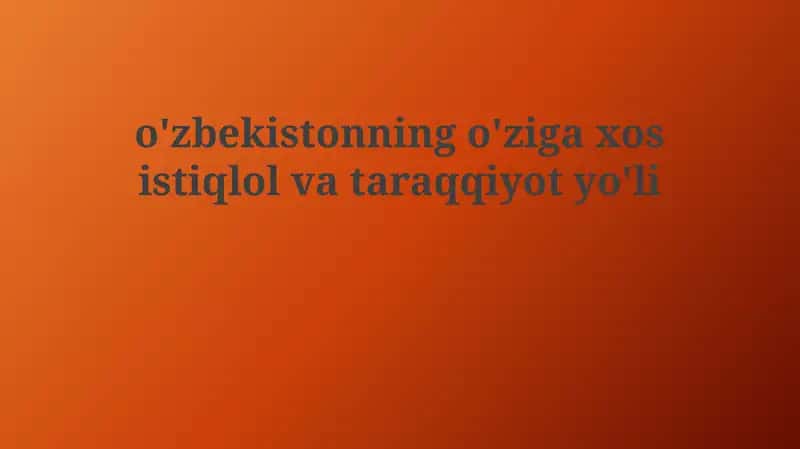 Mustaqillik Yillari: O'zbekistonning O'ziga Xos Yo'li