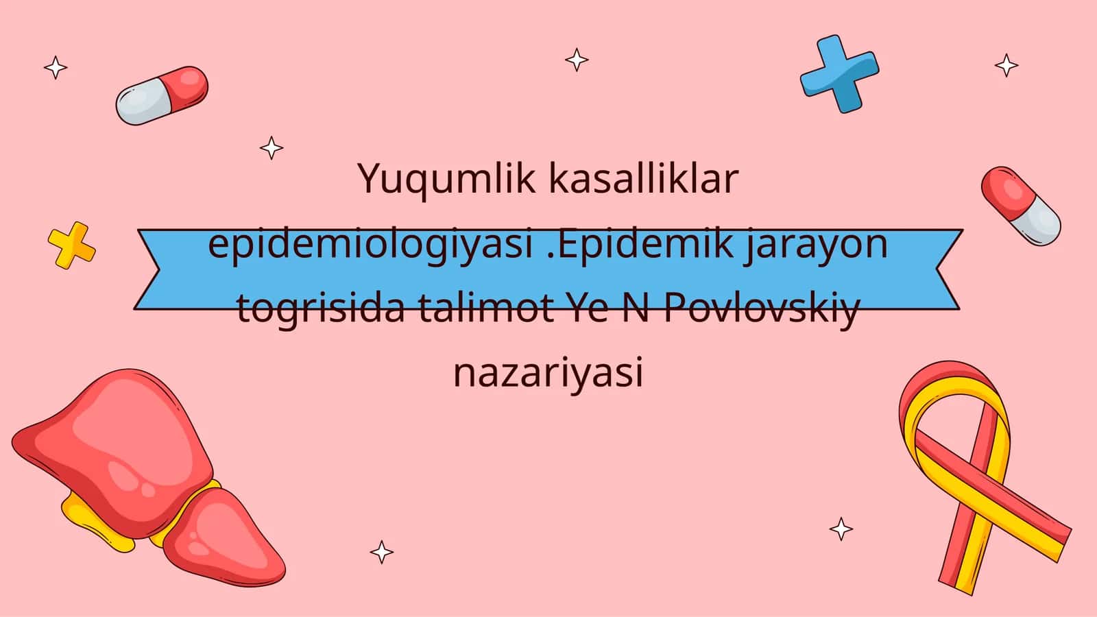 Yuqumlik kasalliklar epidemiologiyasi. Epidemik jarayon to'g'risida ta'limot Ye N Povlovskiy nazariyasi