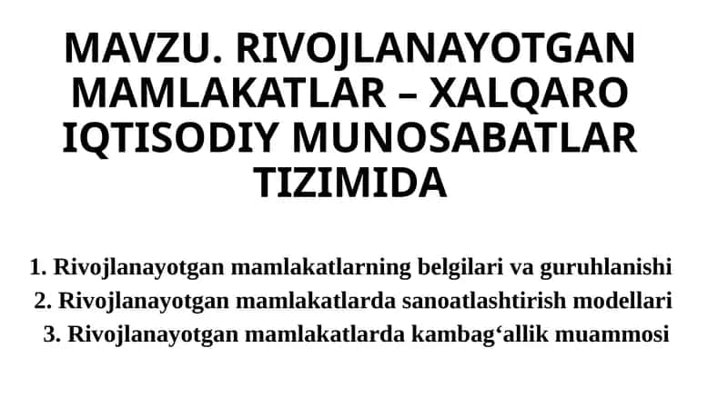 Rivojlanayotgan mamlakatlar – xalqaro iqtisodiy munosabatlar tizimida