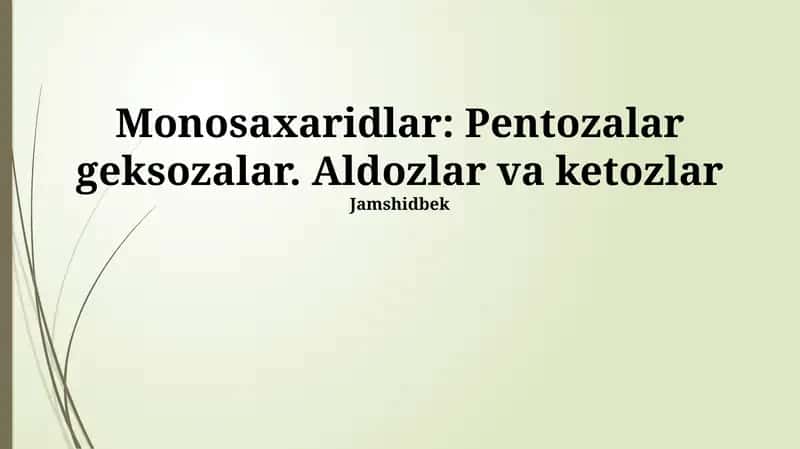Monosaxaridlar: Umumiy Tasavvur