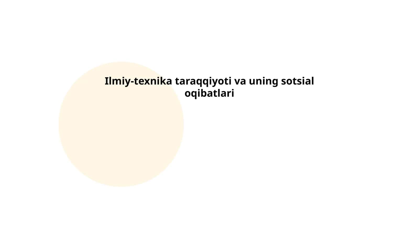 Ilmiy-texnika taraqqiyoti va uning sotsial oqibatlari