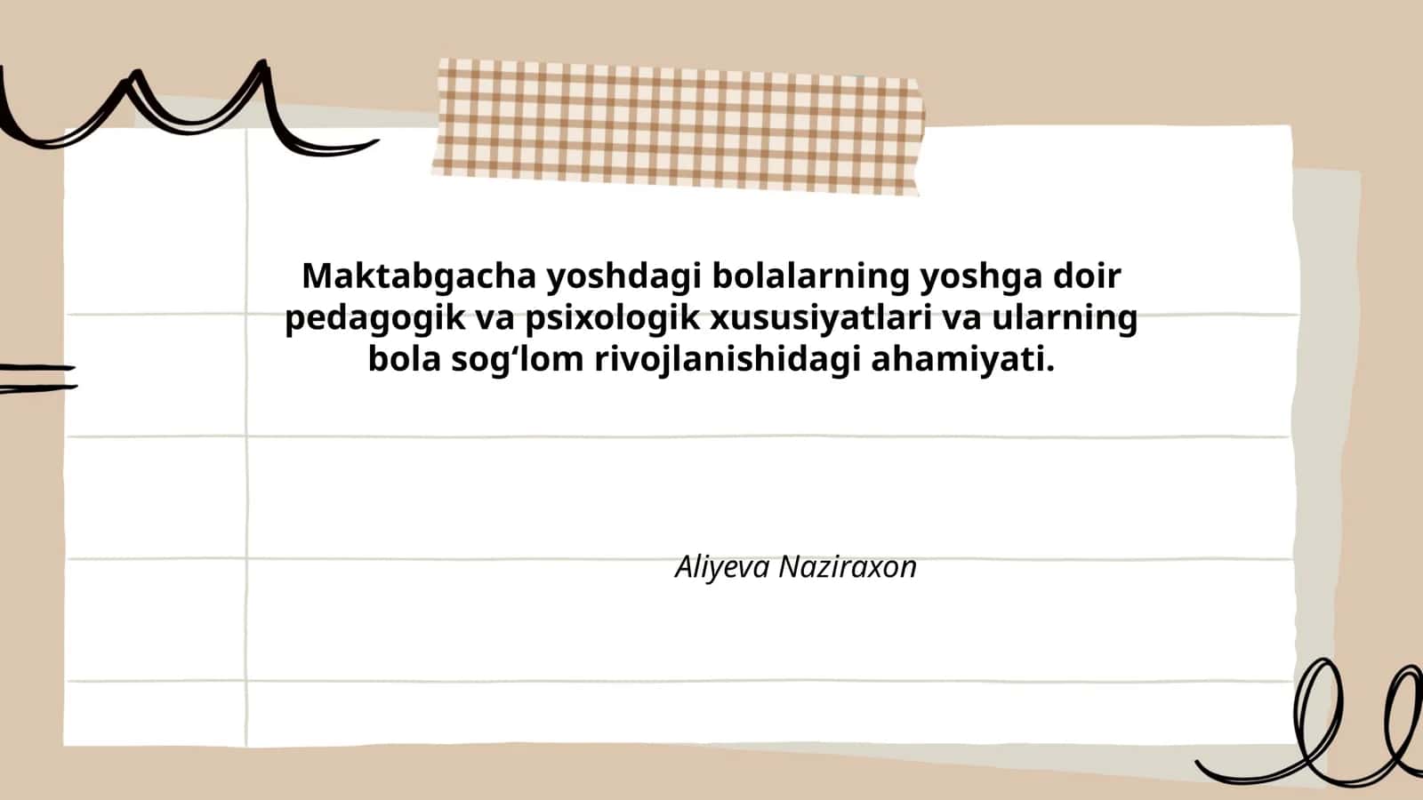 Maktabgacha yoshdagi bolalarning yoshga doir pedagogik va psixologik xususiyatlari