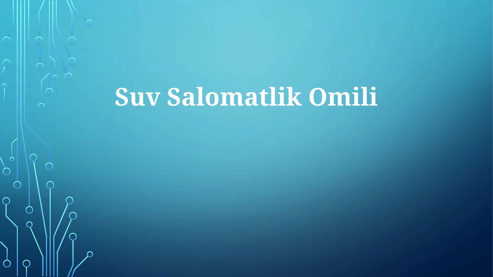 Suv Salomatlik Omili