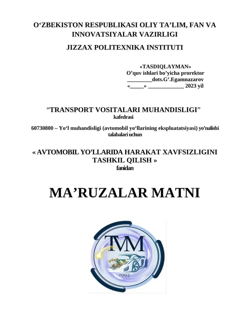Avtomobil yo’llarida harakat xavfsizligini tashkil qilish