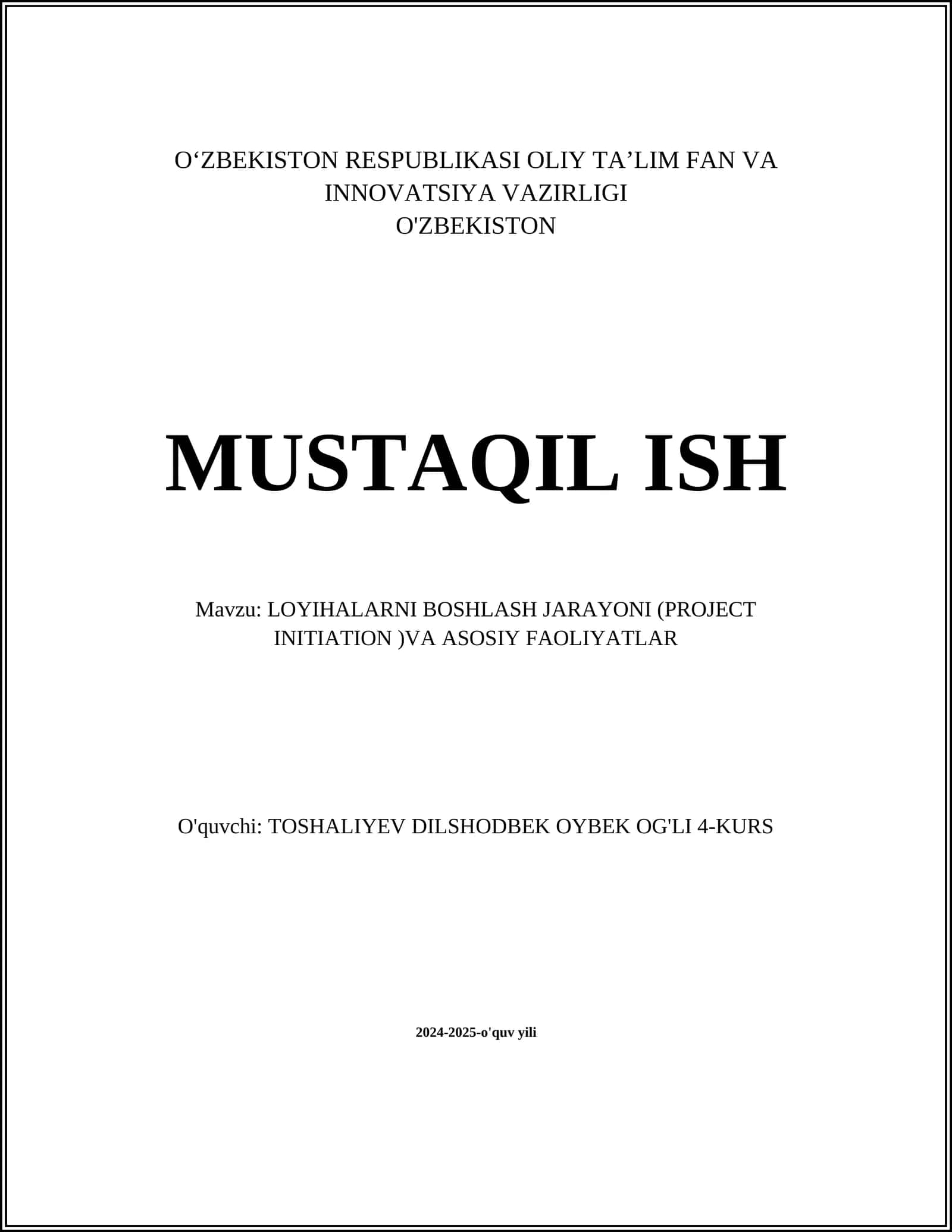 LOYIHALARNI BOSHLASH JARAYONI (PROJECT INITIATION )VA ASOSIY FAOLIYATLAR