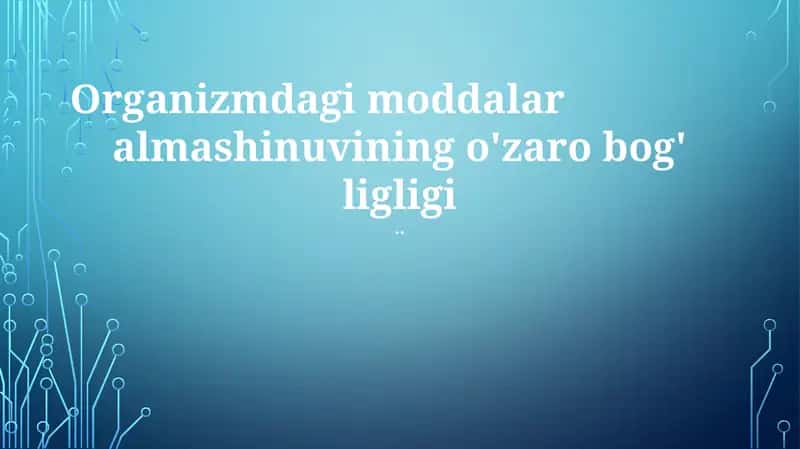 Organizmdagi moddalar