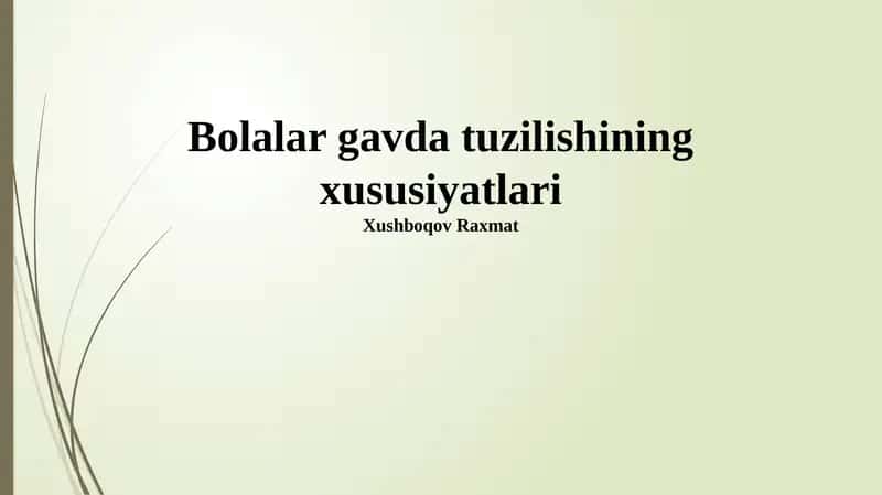 Bolalar gavda tuzilishining xususiyatlari