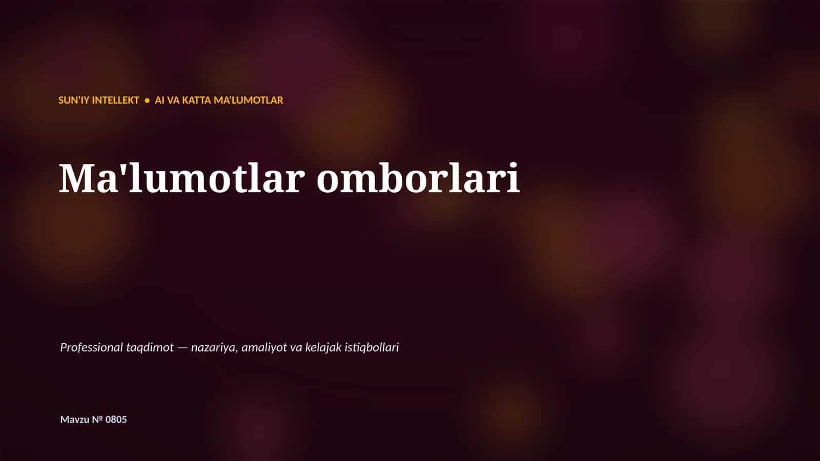 SUN'IY INTELLEKT • AI VA KATTA MA'LUMOTLAR