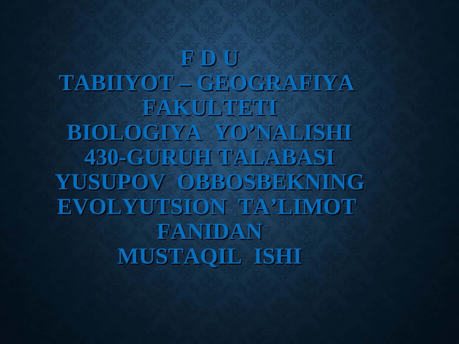 F D UTABIIYOT – GEOGRAFIYA FAKULTETI