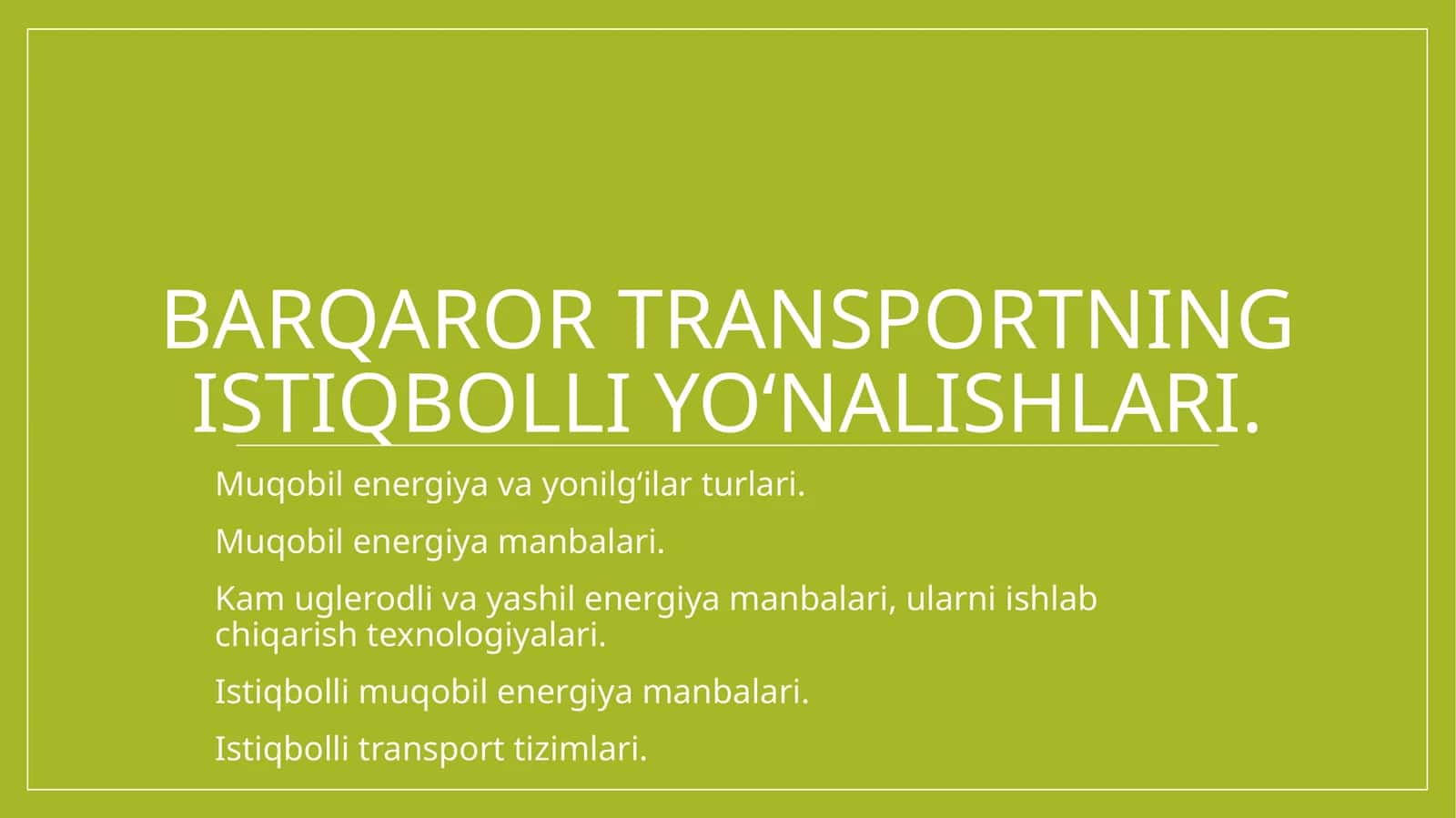 Barqaror transportning istiqbolli yo‘nalishlari