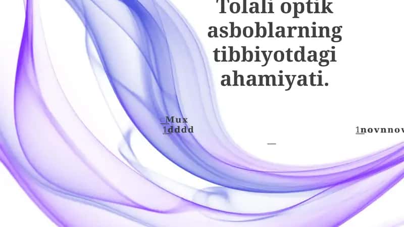 Tolali optik asboblarning tibbiyotdagi ahamiyati