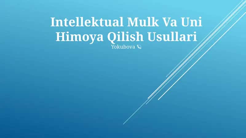 Intellektual Mulk Va Uni Himoya Qilish Usullari