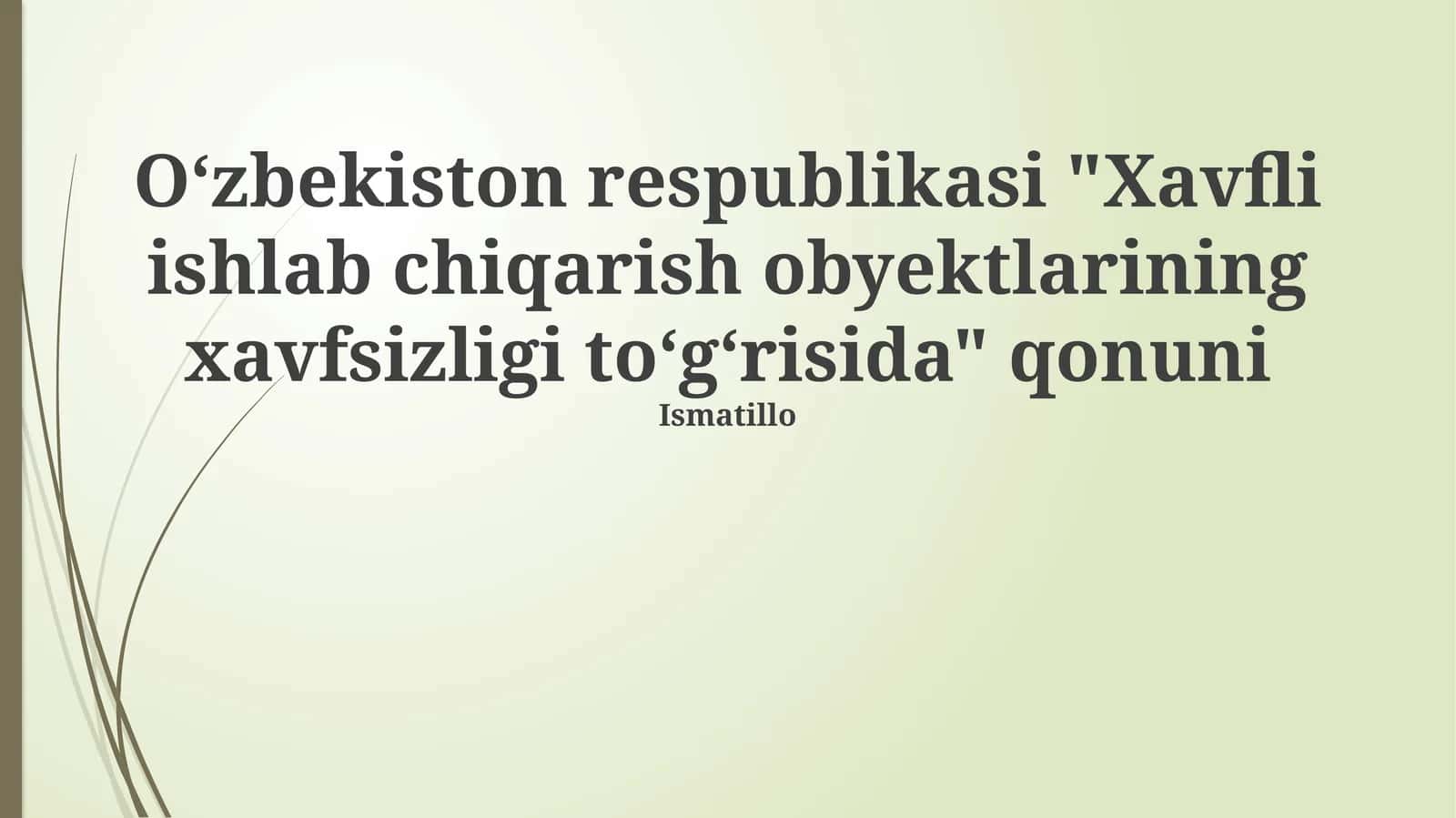 Xavfli Ishlab Chiqarish Ob'ektlarining Xavfsizligi To'g'risidagi Qonun