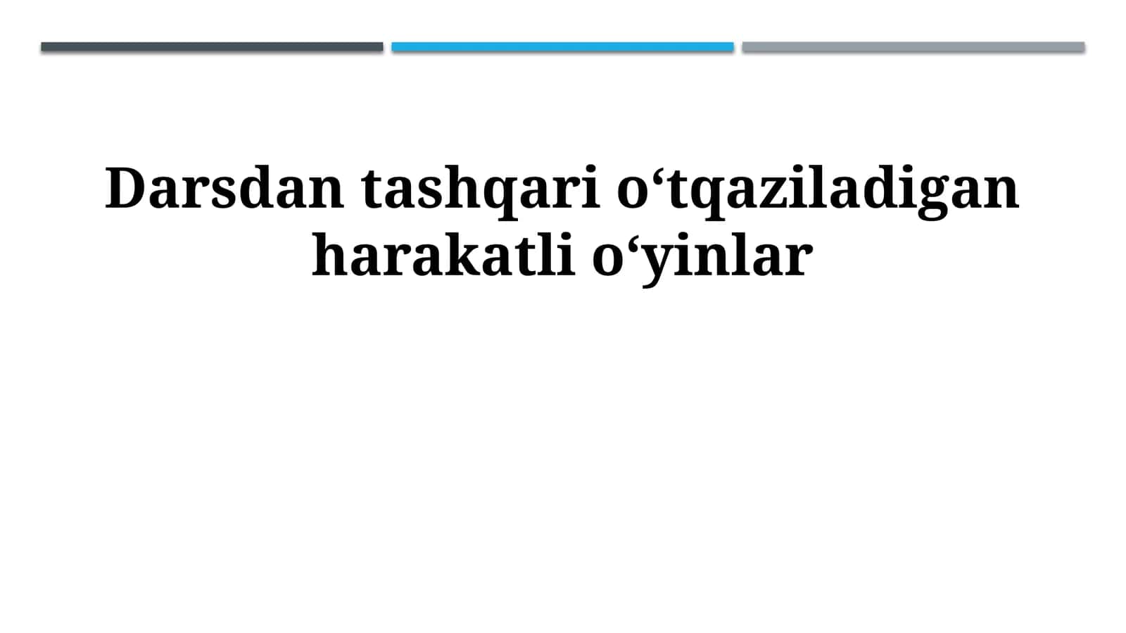 Darsdan tashqari oʻtqaziladigan harakatli oʻyinlar