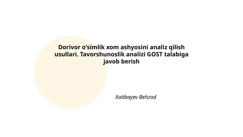 Dorivor oʻsimlik xom ashyosini analiz qilish usullari