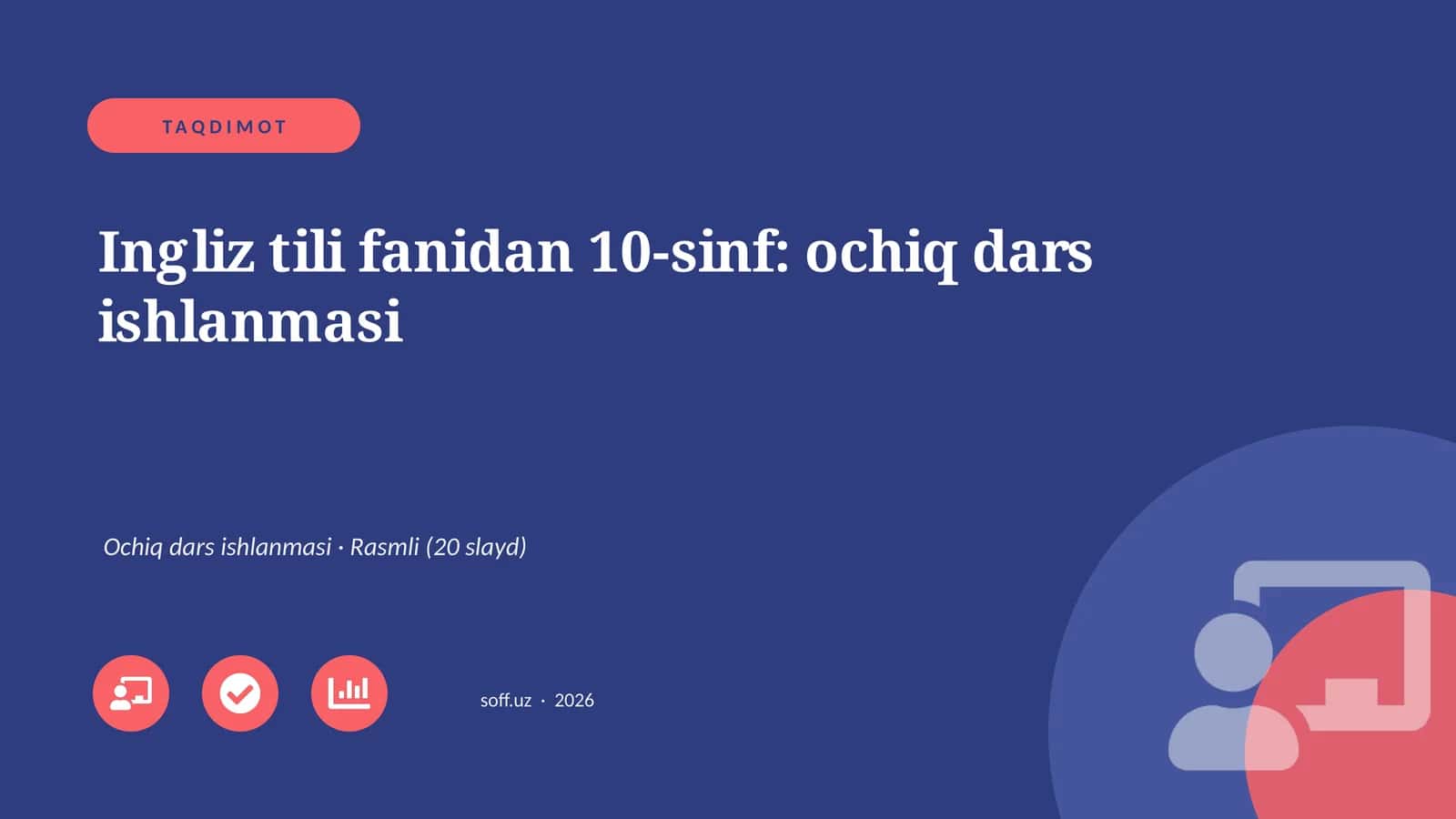 Ingliz tili fanidan 10-sinf: ochiq dars ishlanmasi