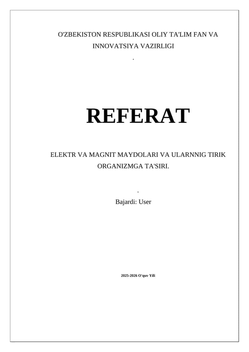 Elektr va magnit maydonlari va ularning tirik organizmga ta'siri