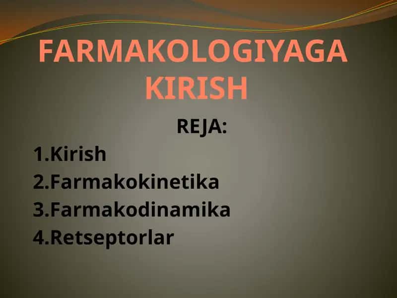 FARMAKOLOGIYAGA KIRISH