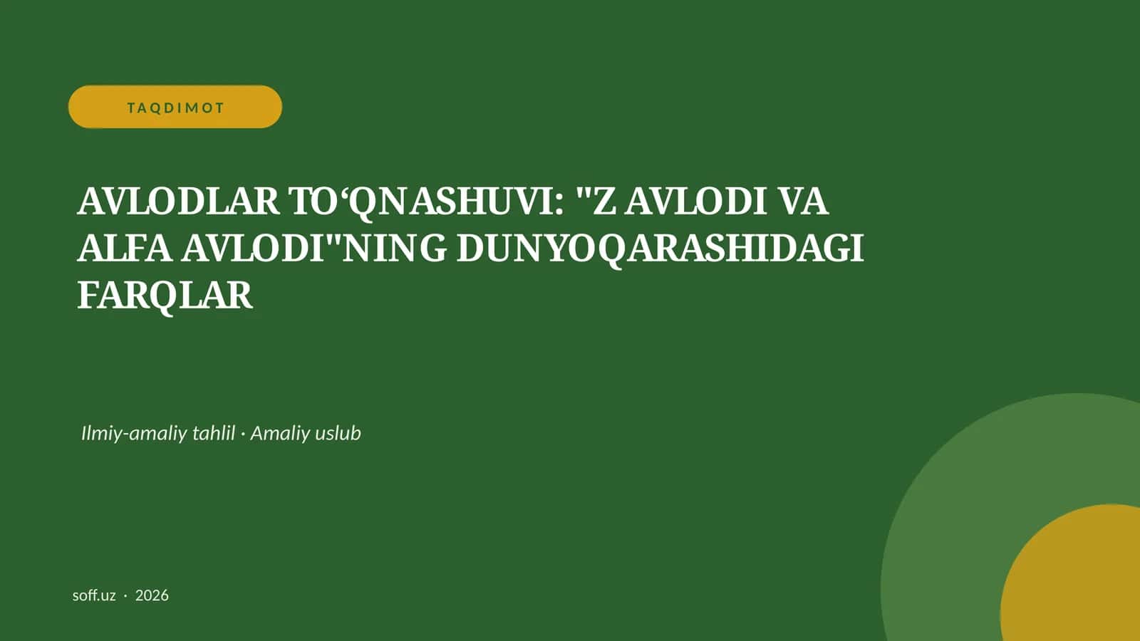 AVLODLAR TOʻQNASHUVI: "Z AVLODI VA ALFA AVLODI"NING DUNYOQARASHIDAGI FARQLAR