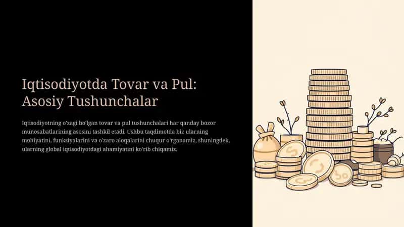 Tovar va Pul: Asosiy Tushunchalar