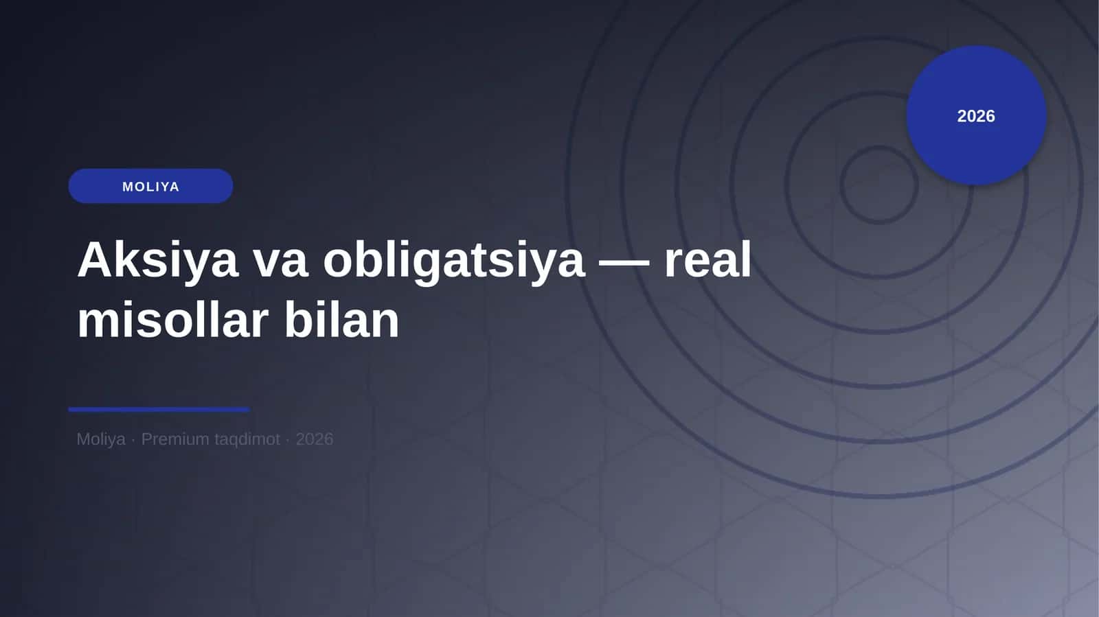 Aksiya va obligatsiya — real misollar bilan