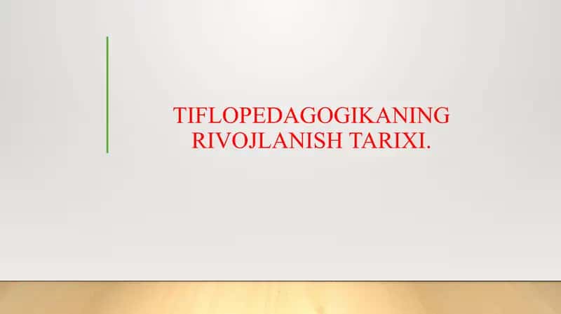 TIFLOPEDAGOGIKANING RIVOJLANISH TARIXI.