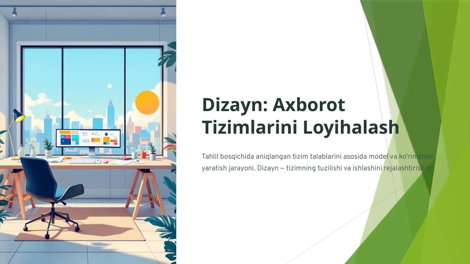 Dizayn: Axborot Tizimlarini Loyihalash