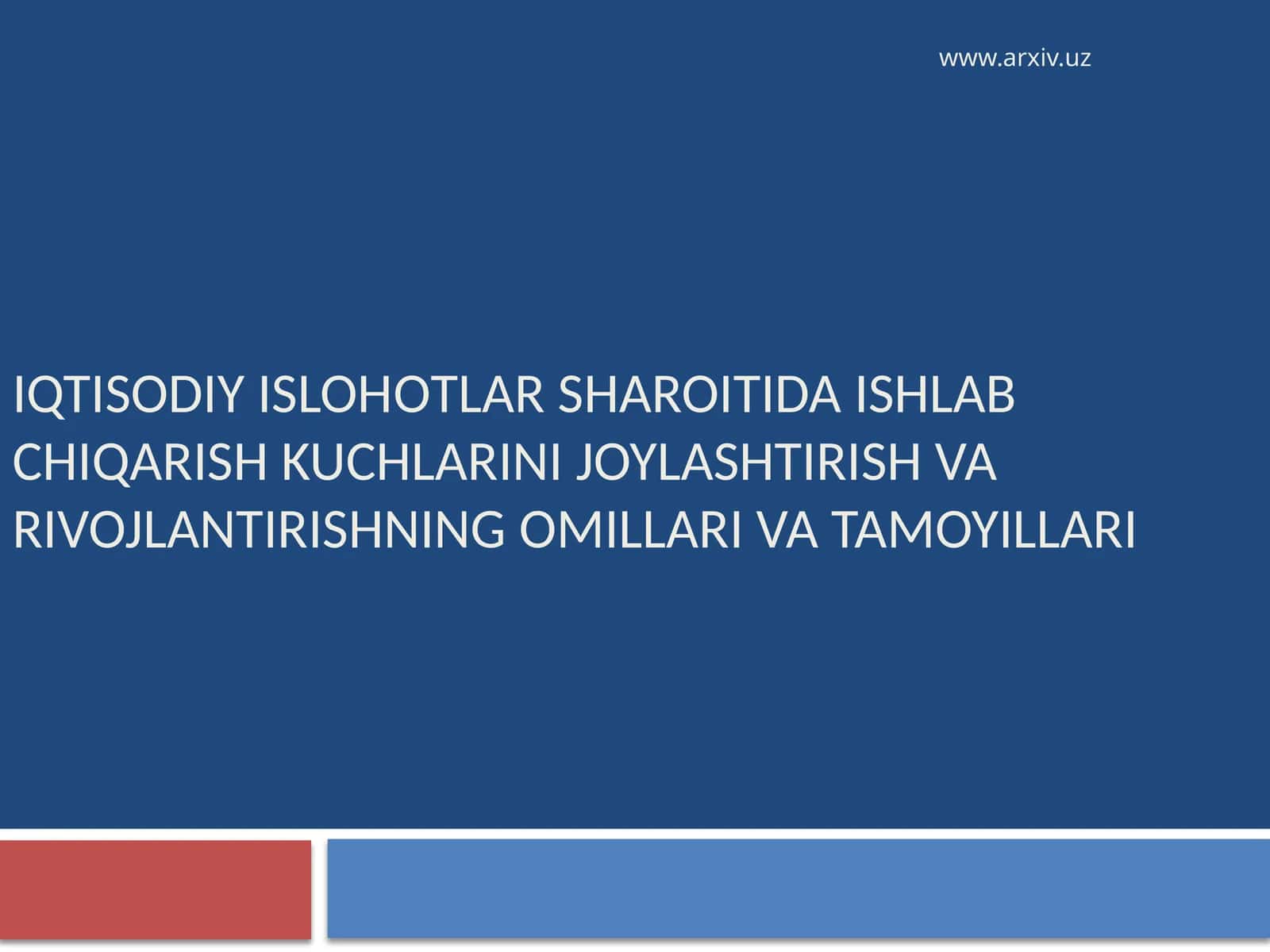 Ishlab chiqarish kuchlarini joylashtirish va rivojlantirishning omillari va tamoyillari