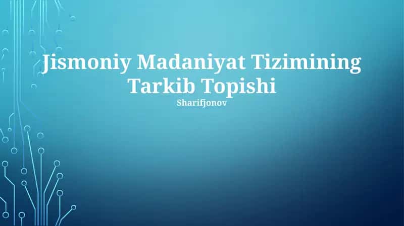 Jismoniy Madaniyat Tizimining Tarkib Topishi