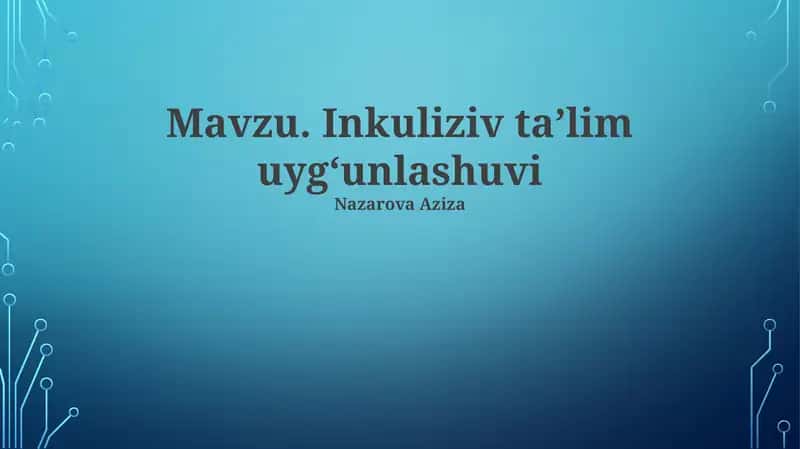 Inklyuziv Ta'lim Uyg'unlashuvi