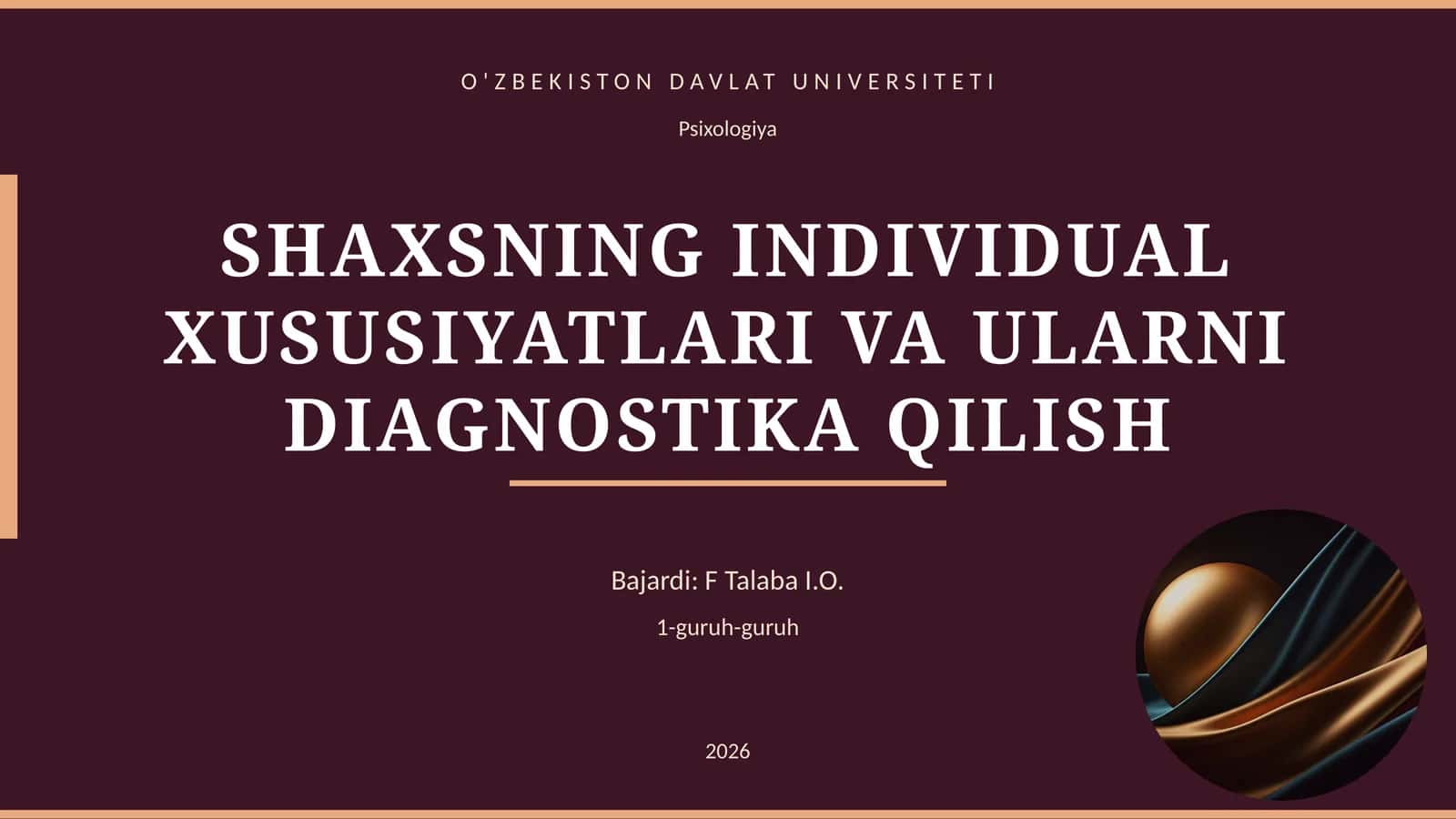 SHAXSNING INDIVIDUAL XUSUSIYATLARI VA ULARNI DIAGNOSTIKA QILISH