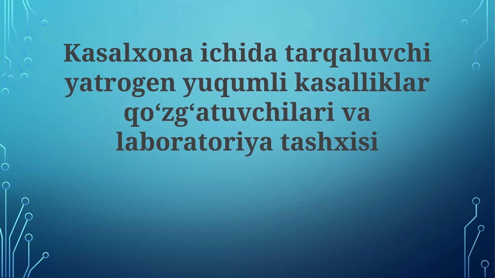 Kasalxona ichida tarqaluvchi yotrogen yuqumli kasalliklar qoʻzgʻatuvchilari va laboratoriya tashxisi