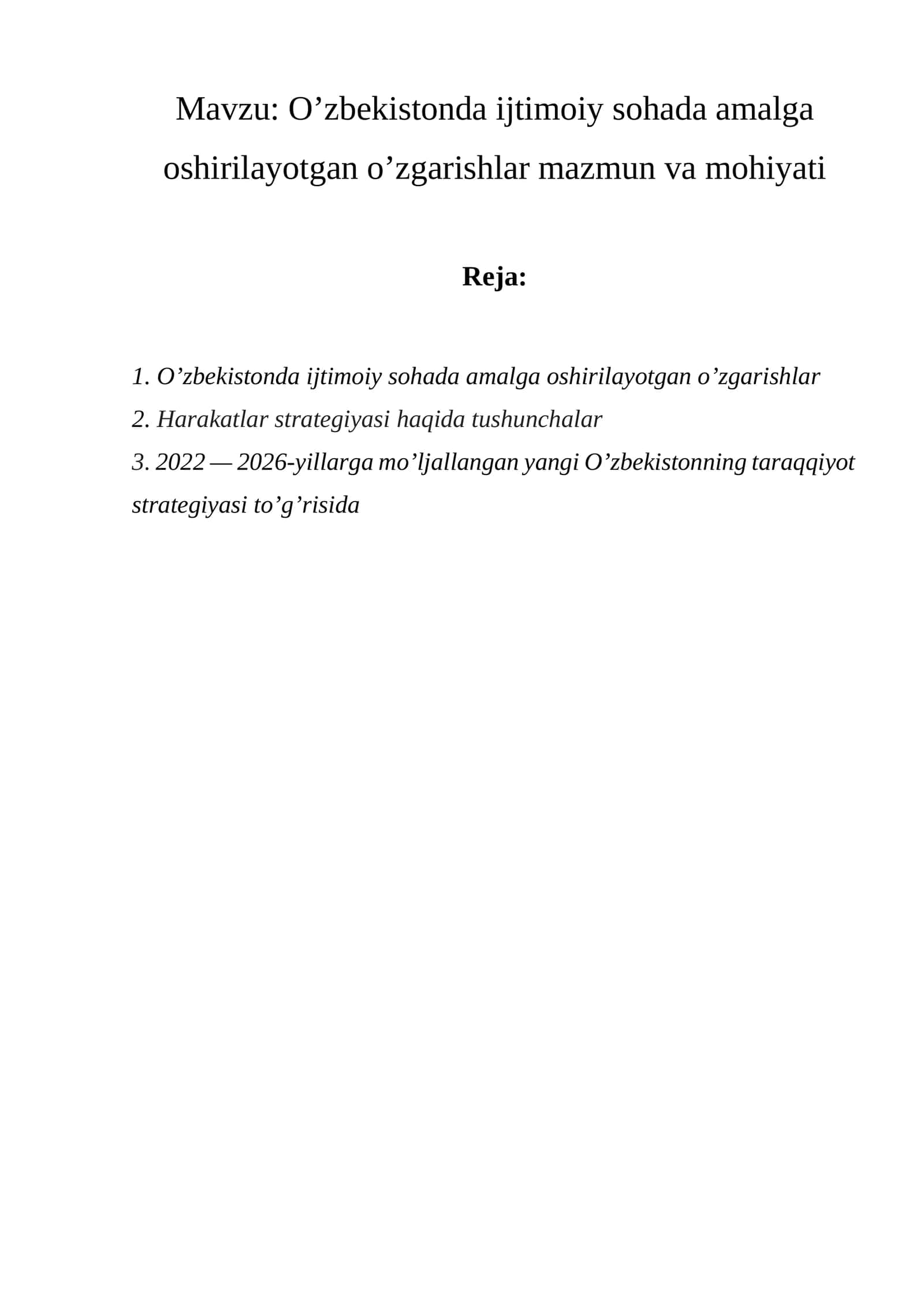 O’zbekistonda ijtimoiy sohada amalga oshirilayotgan o’zgarishlar mazmun va mohiyati