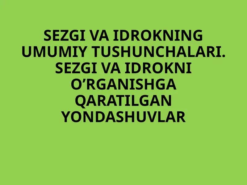 Sezgivaidrokning umumiy tushunchalari