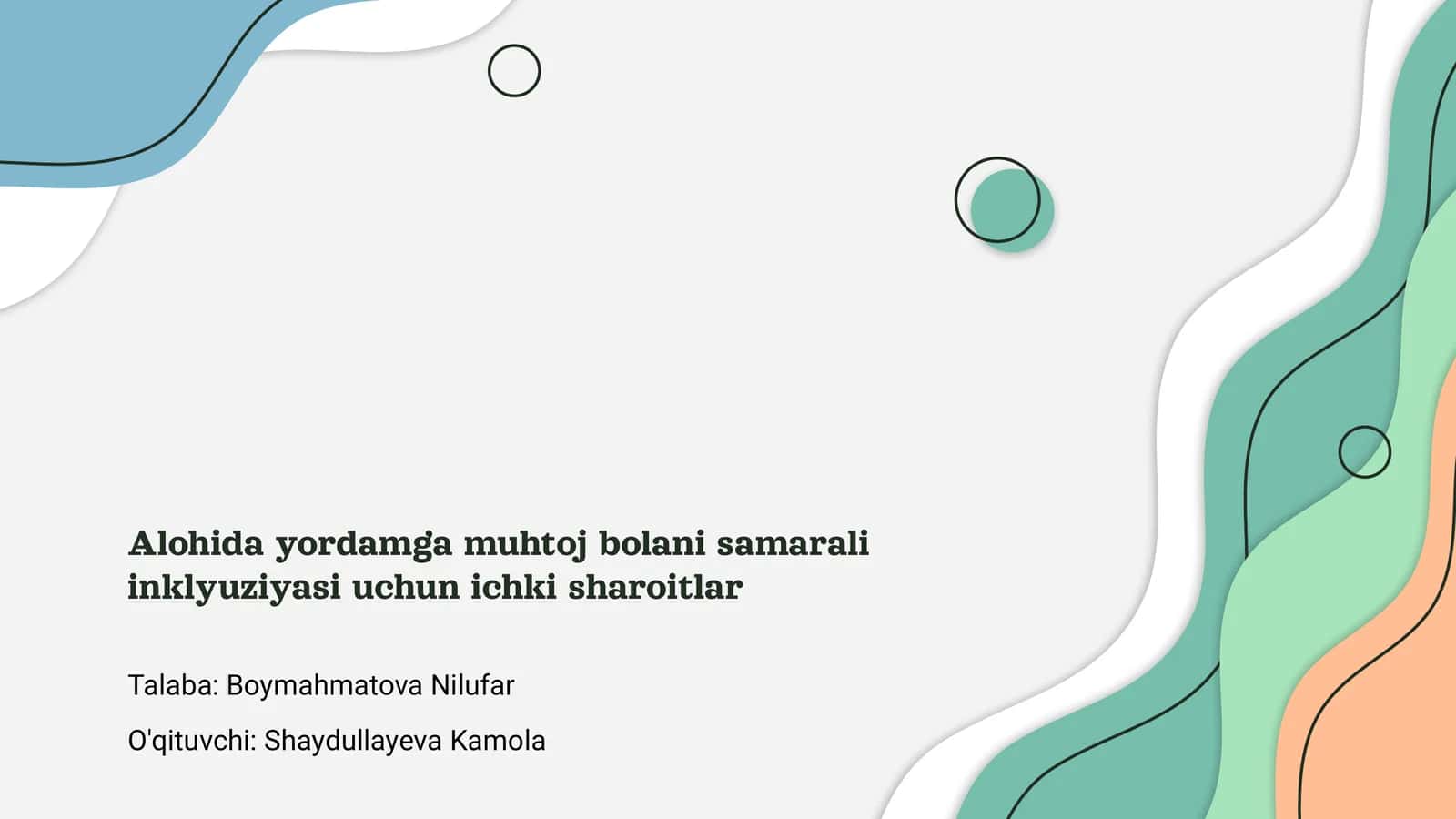 Alohida yordamga muhtoj bolani samarali inklyuziyasi uchun ichki sharoitlar