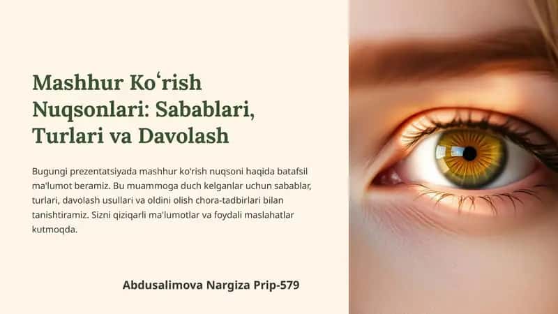 Mashhur Koʻrish Nuqsonlari: Sabablari, Turlari va Davolash