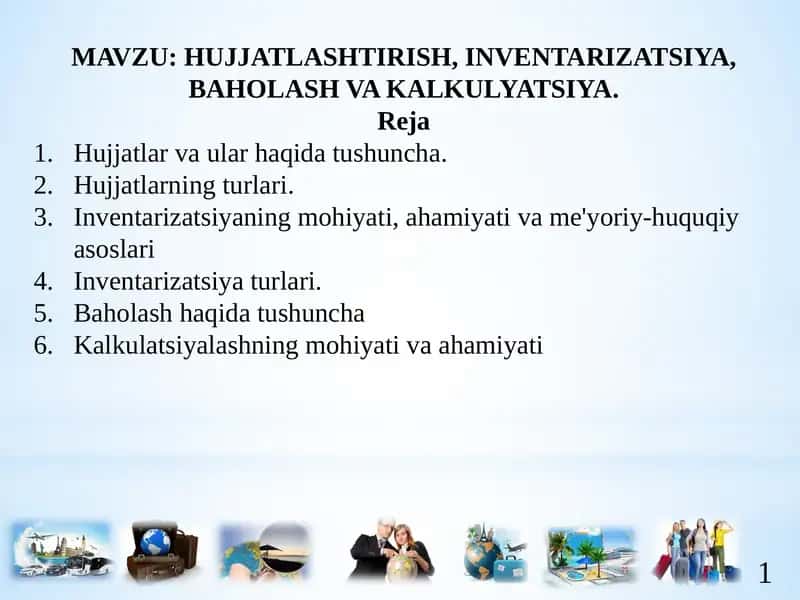 Hujjatlashtirish, Inventarizatsiya, Baholash va Kalkulyatsiya