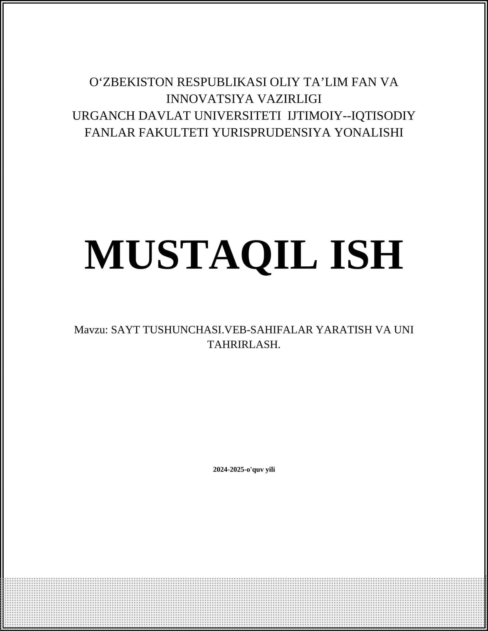 SAYT TUSHUNCHASI.VEB-SAHIFALAR YARATISH VA UNI TAHRIRLASH