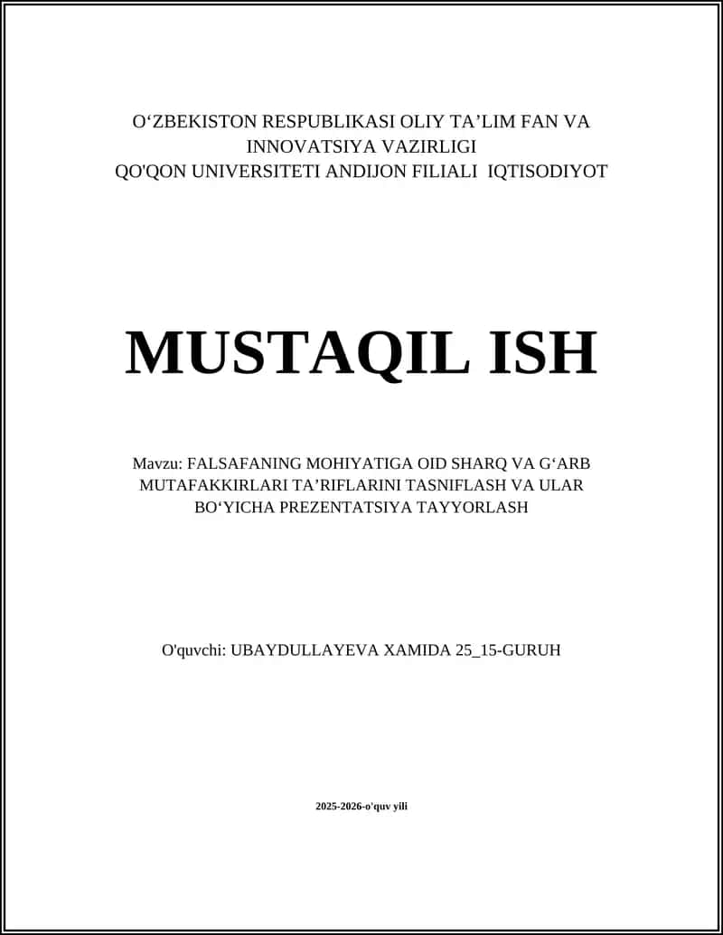 FALSAFANING MOHIYATIGA OID SHARQ VA GʻARB MUTAFAKKIRLARI TA’RIFLARINI TASNIFLASH VA ULAR BOʻYICHA PREZENTATSIYA TAYYORLASH