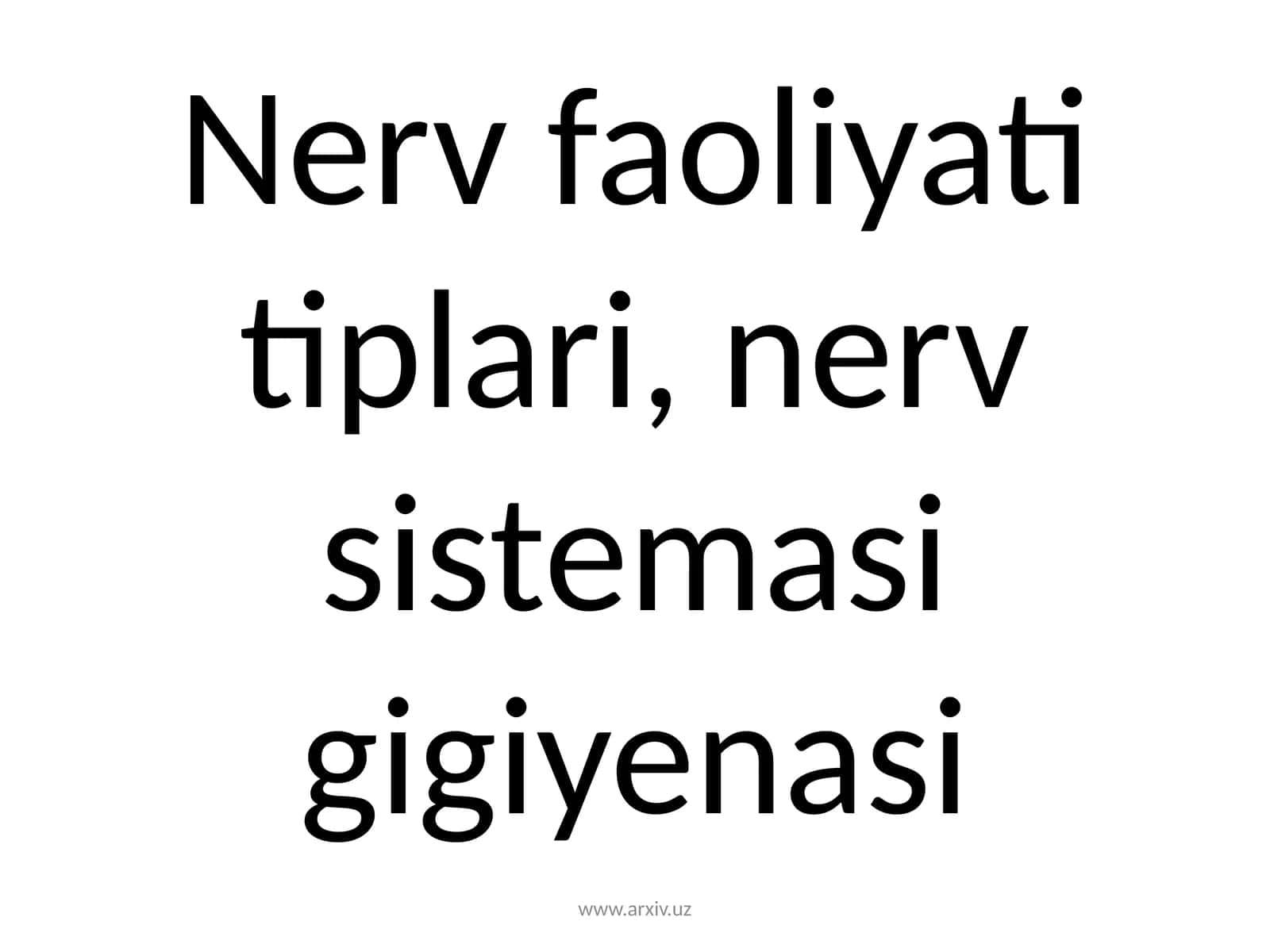 Nerv faoliyati turlari