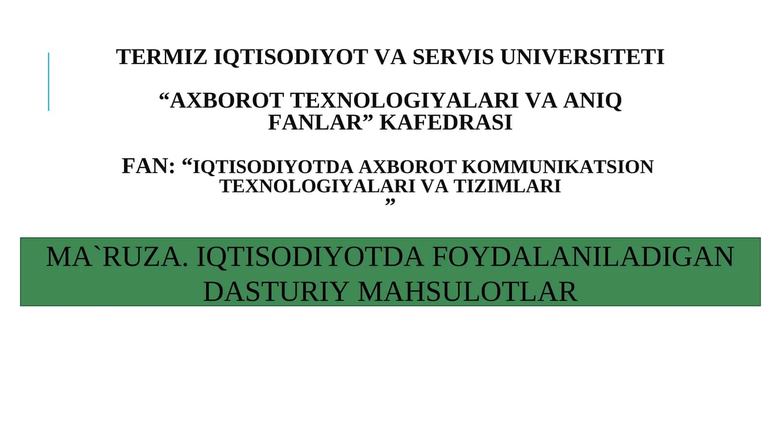 Iqtisodiyotda foydalaniladigan dasturiy mahsulotlar