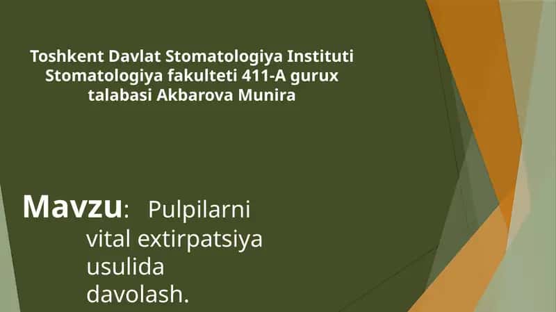 Pulpitlarni vital extirpatsiya usuli davolash