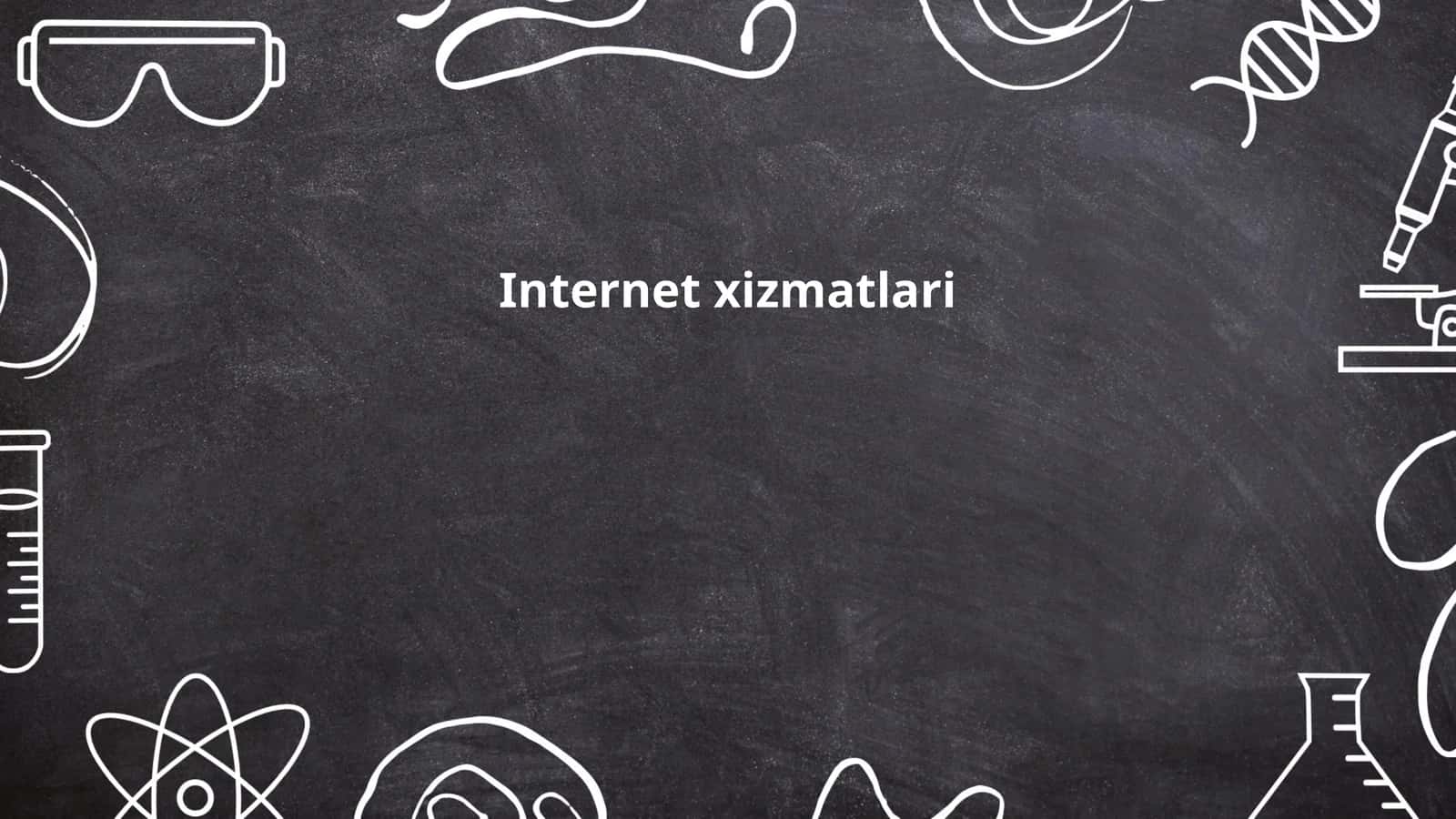 Internet xizmatlari