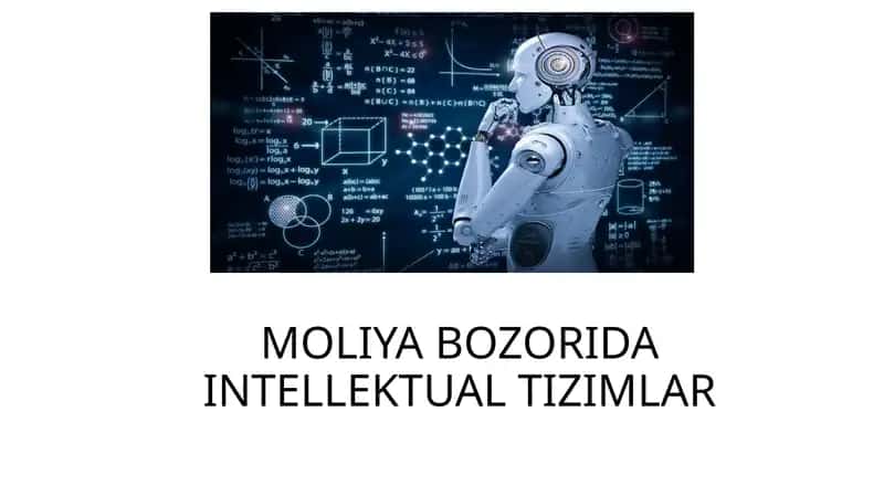 INTELLEKTUAL TIZIMLAR MOLIYA BOZORIDA