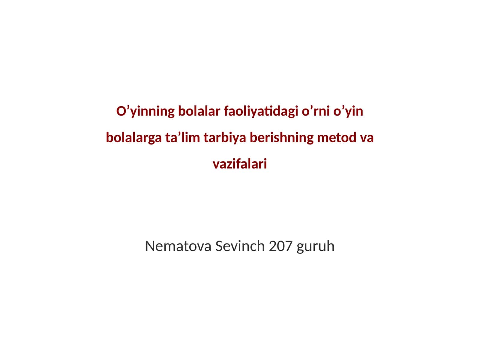 Oʼyinning bolalar faoliyatidagi oʼrni oʼyin bolalarga taʼlim tarbiya berishning metod va vazifalari