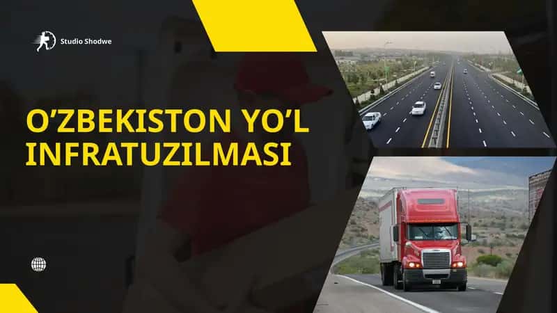O’ZBEKISTON YO’L INFRATUZILMASI